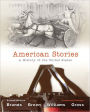 American Stories: A History of The United States, Combined Volume / Edition 2
