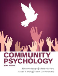 Title: Community Psychology / Edition 5, Author: John Moritsugu