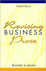 Title: Revising Business Prose / Edition 4, Author: Richard Lanham