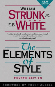 Title: The Elements of Style / Edition 4, Author: William Strunk