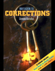 Title: Invitation to Corrections (with Built-in Study Guide) / Edition 1, Author: Clemens Bartollas