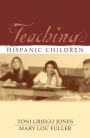 Teaching Hispanic Children / Edition 1