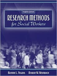 Research Methods for Social Workers / Edition 4