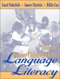 Helping Young Children Learn Language and Literacy / Edition 1