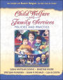 Child Welfare and Family Services: Policies and Practice / Edition 7