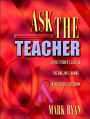 Ask the Teacher: A Practitioner's Guide to Teaching and Learning in the Diverse Classroom / Edition 1