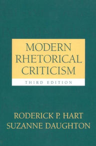 Title: Modern Rhetorical Criticism / Edition 3, Author: Roderick P Hart