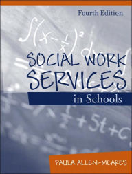 Social Work Services in Schools / Edition 4