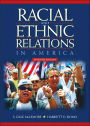 Racial and Ethnic Relations in America / Edition 7