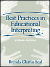 Best Practices in Educational Interpreting / Edition 2