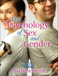 The Psychology of Sex and Gender / Edition 1