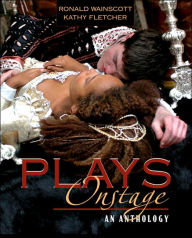 Title: Plays Onstage: An Anthology / Edition 1, Author: Ronald J. Wainscott