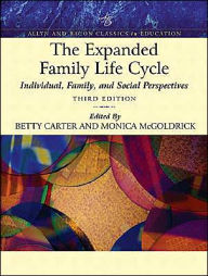 The Expanded Family Life Cycle: Individual, Family, and Social Perspectives / Edition 3