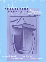 Adolescent Portraits: Identity, Relationships, and Challenges / Edition 5