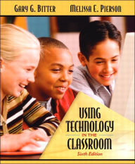 Using Technology in the Classroom / Edition 6