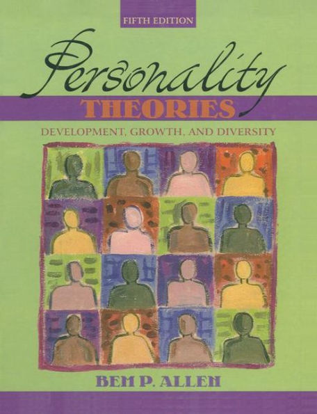 Personality Theories: Development, Growth, and Diversity / Edition 5
