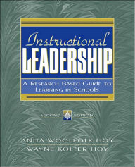 Instructional Leadership: A Research-Based Guide to Learning in Schools / Edition 2