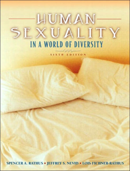 Human Sexuality In World Of Diversity Edition 6 By Spencer A Rathus 9058