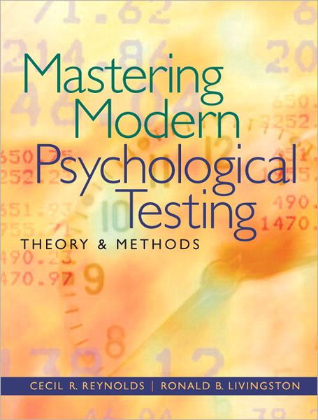 Mastering Modern Psychological Testing: Theory & Methods / Edition 1 By ...