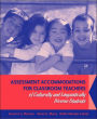 Assessment Accommodations for Classroom Teachers of Culturally and Linguistically Diverse Students / Edition 1