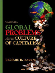 Global Problems and the Culture of Capitalism / Edition 4