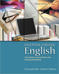 Title: Essential College English / Edition 7, Author: Norwood Selby