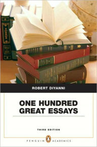 Title: One Hundred Great Essays / Edition 3, Author: Robert DiYanni