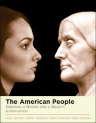 American People: Creating a Nation and a Society, Single Volume Edition (with Study Card) / Edition 7