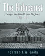 The Holocaust: Europe, the World, and the Jews, 1918 - 1945 / Edition 1