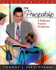 Principalship: A Reflective Practice Perspective / Edition 6