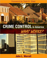 Crime Control in America: What Works? / Edition 2