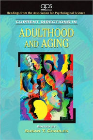 Current Directions in Adulthood and Aging / Edition 1