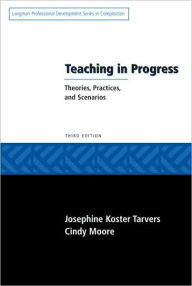 Teaching in Progress: Theories, Practices, and Scenarios / Edition 3