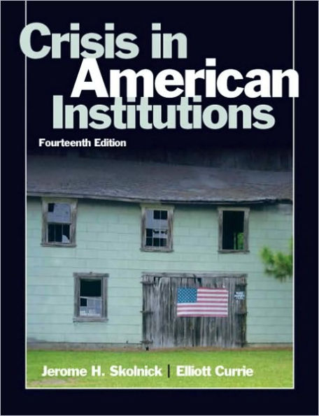 Crisis in American Institutions / Edition 14