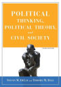 Political Thinking, Political Theory, and Civil Society / Edition 3