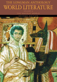 The Longman Anthology of World Literature, Volume A: The Ancient World / Edition 2