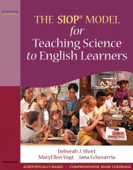 Title: The SIOP Model for Teaching Science to English Learners / Edition 1, Author: Deborah Short