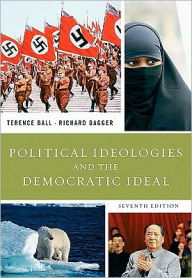 Political Ideologies and the Democratic Ideal Value Package (Includes Ideals and Ideologies: A Reader)