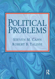 Title: Political Problems / Edition 1, Author: Steven M. Cahn