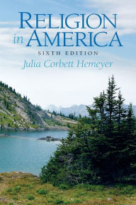 Title: Religion in America / Edition 6, Author: Julia Corbett Hemeyer