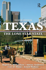 Title: Texas: The Lone Star State / Edition 10, Author: Rupert Richardson