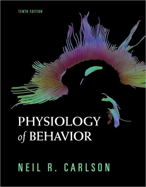 Physiology Of Behavior / Edition 10 By Neil R. Carlson | 2900205666279 ...