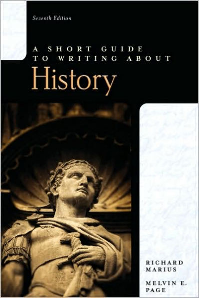 A Short Guide to Writing About History / Edition 7