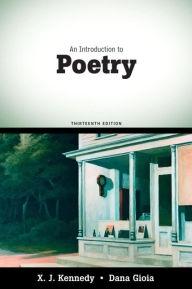 Title: An Introduction to Poetry / Edition 13, Author: X. Kennedy