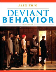 Title: Deviant Behavior / Edition 10, Author: Alex D Thio