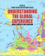 Understanding the Global Experience: Becoming a Responsible World Citizen / Edition 1