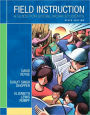Field Instruction: A Guide for Social Work Students / Edition 6