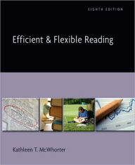Title: Efficient and Flexible Reading (with MyReadingLab Student Access Code Card) / Edition 8, Author: Kathleen T. McWhorter