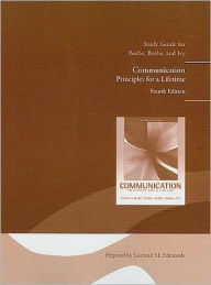 Study Guide for Communication: Principles for a Lifetime / Edition 4