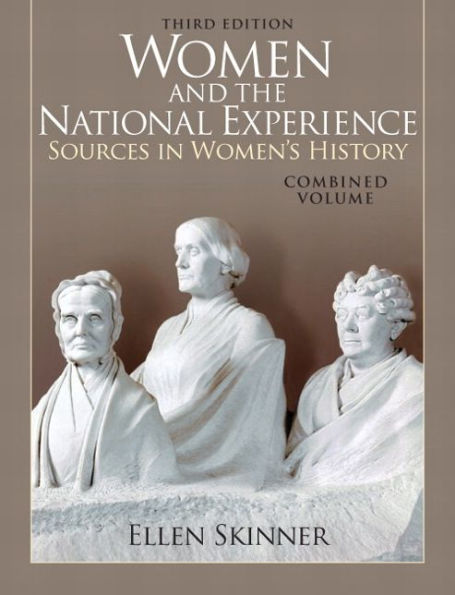Women and the National Experience: Sources in American History, Combined Volume / Edition 3